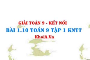 Bài 1.10 SGK Toán 9 tập 1 Kết nối tri thức